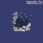 APPENDIX OUT  - A WARM & YEASTY CORNER