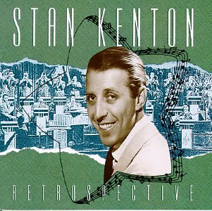 KENTON, STAN - RETROSPECTIVE