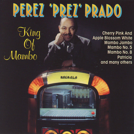 PRADO, PEREZ  - KING OF MAMBO (CUBA)