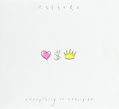 ESTHERO - EVERYTHING IS EXPENSIVE