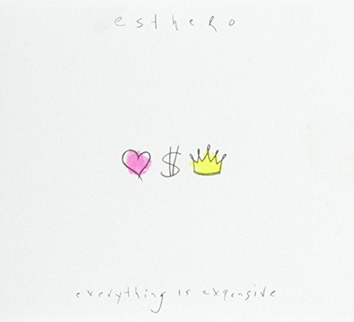 ESTHERO - EVERYTHING IS EXPENSIVE