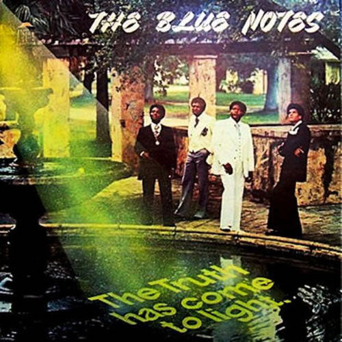 BLUE NOTES  - TRUTH HAS COME TO LIGHT