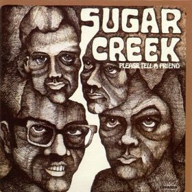 SUGAR CREEK  - PLEASE TELL A FRIEND