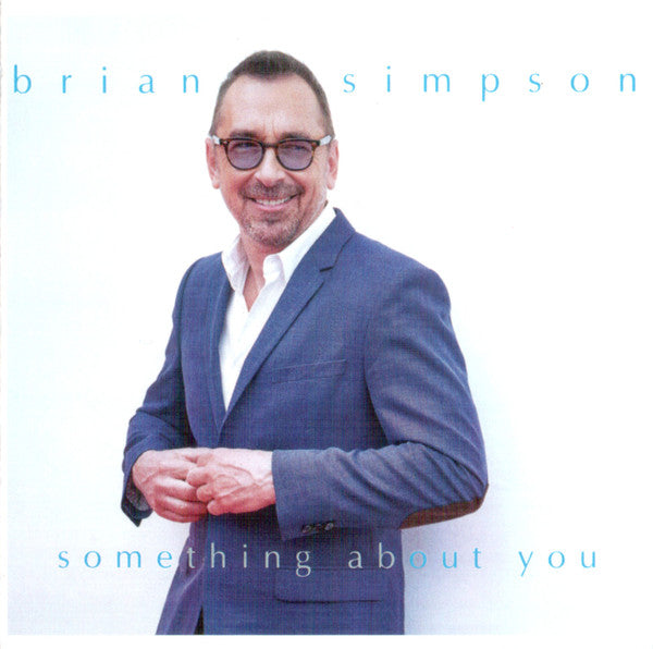 SIMPSON, BRIAN  - SOMETHING ABOUT YOU