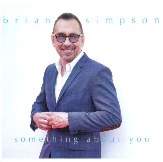 SIMPSON, BRIAN  - SOMETHING ABOUT YOU