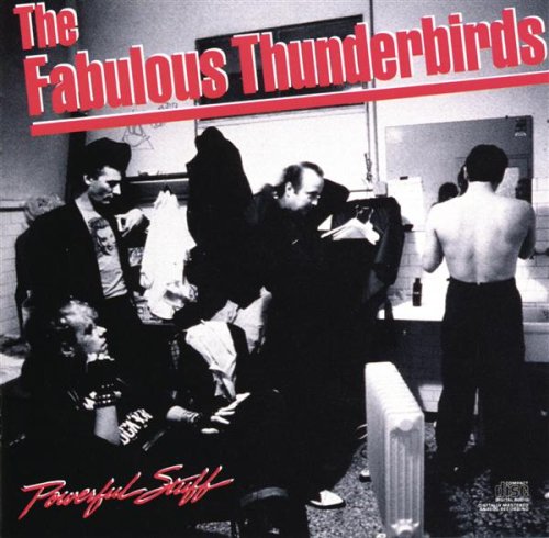 FABULOUS THUNDERBIRDS - POWERFUL STUFF