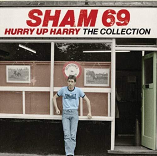 SHAM 69 - HURRY UP HARRY: COLLECTION