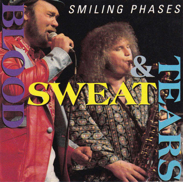 BLOOD, SWEAT & TEARS  - SMILING PHASES