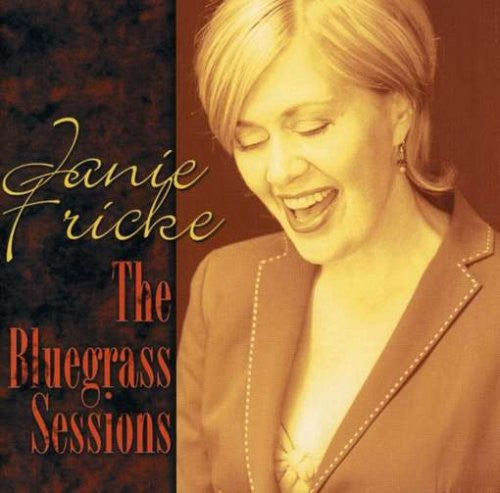 FRICKE, JANIE  - BLUEGRASS SESSIONS