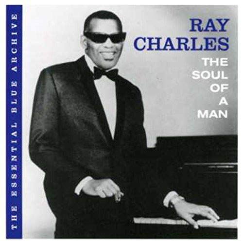 CHARLES, RAY - THE SOUL OF A MAN