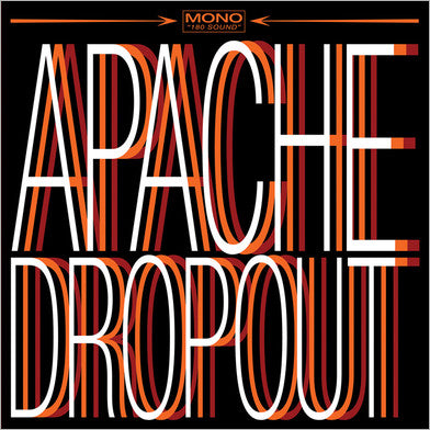 APACHE DROPOUT  - ST