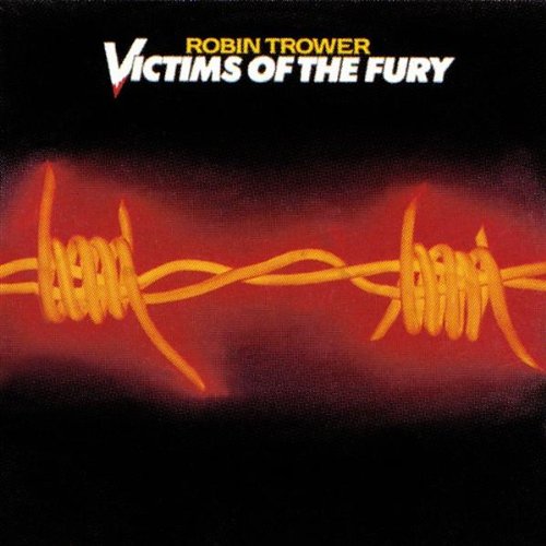 TROWER, ROBIN - VICTIMS OF THE FURY