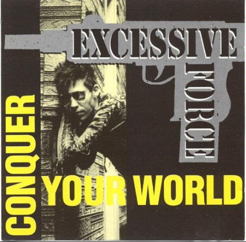EXCESSIVE FORCE - CONQUER YOUR HOUSE