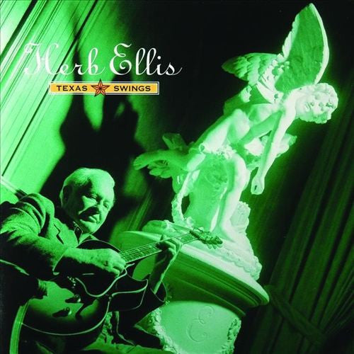ELLIS, HERB  - TEXAS SWINGS