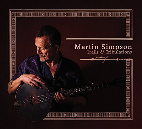 SIMPSON,MARTIN - TRAILS & TRIBULATIONS (CD)