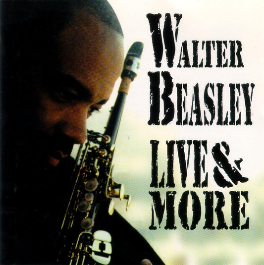 BEASLEY, WALTER  - LIVE & MORE