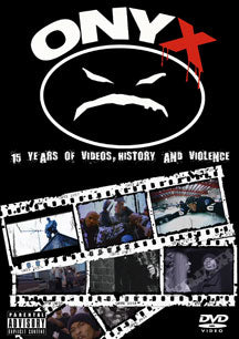 ONYX - 15 YEARS OF VIDEOS, HISTORY & VIOLENCE [DVD]