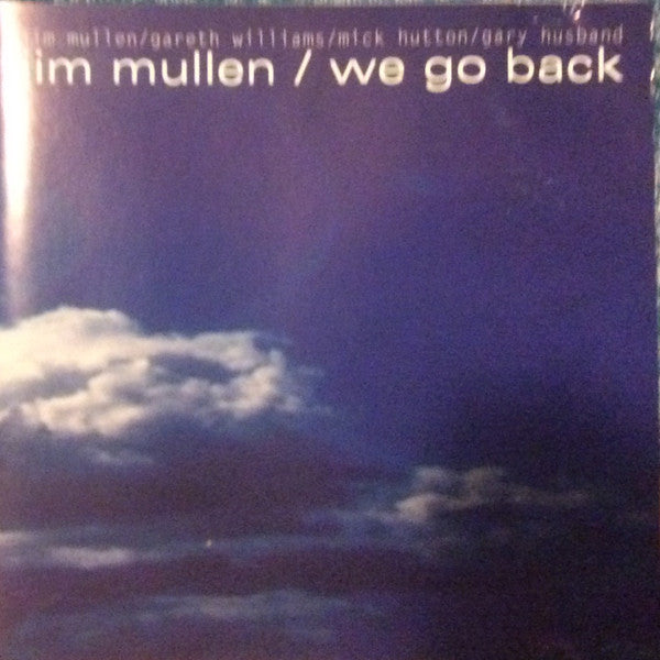 MULLEN, JIM  - WE GO BACK