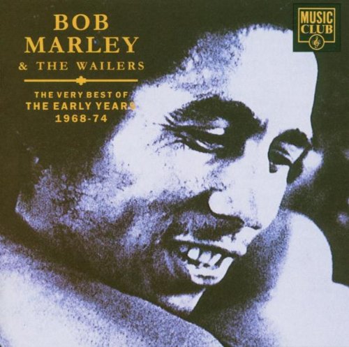 MARLEY*BOB AND THE WAILERS - 1968-1974 VERY BEST OF THE EA