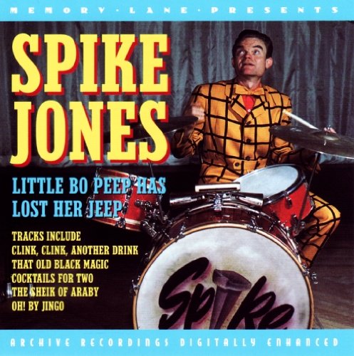 JONES, SPIKE - LITTLE BO PEEP HAS LOST HER JEEP