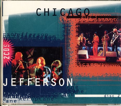 CHICAGO/JEFFERSON AIRPLANE - CHICAGO/JEFFERSON AIRPLANE