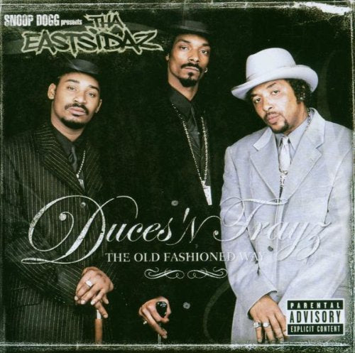 EASTSIDAZ - DUCES N TRAYS OLD FASHIONED