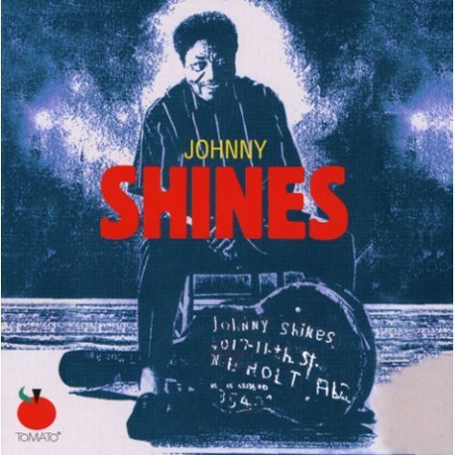 SHINES, JOHNNY - TOO WET TO PLOW