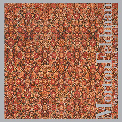 FELDMAN, MORTON  - PATTERNS IN A CHROMATIC FIELD