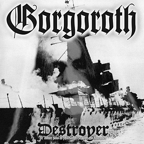 GORGOROTH - DESTROYER