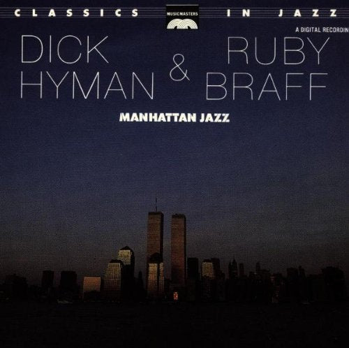 HYMAN, DICK  - MANHATTAN JAZZ - W/RUBY BRAFF