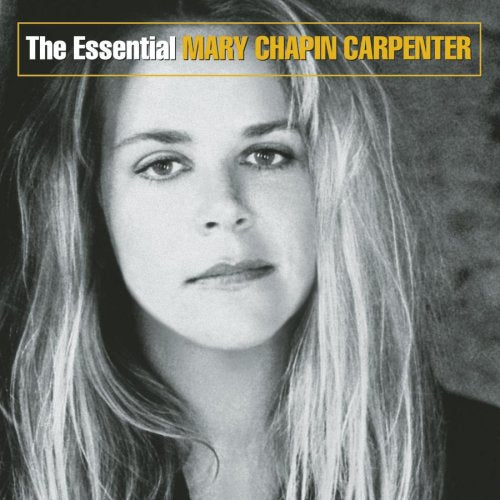 CARPENTER, MARY CHAPIN - THE ESSENTIAL MARY CHAPIN CARPENTER (RM)