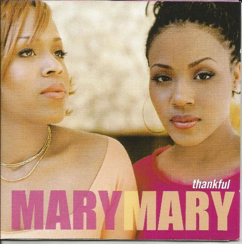 MARY MARY - THANKFUL