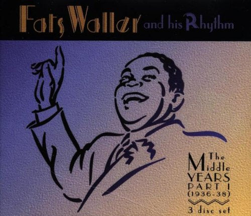 WALLER, FATS - MIDDLE YEARS 1