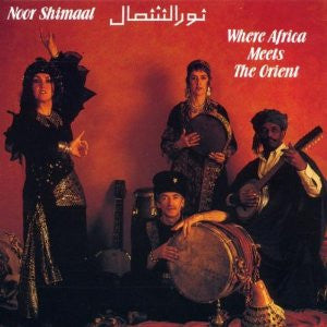 SHIMAAL, NOOR  - WHERE AFRICA MEETS THE ORIENT