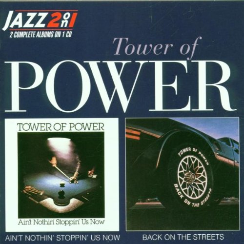 TOWER OF POWER - AINT NUTHIN STOPPIN US NOW/BAC