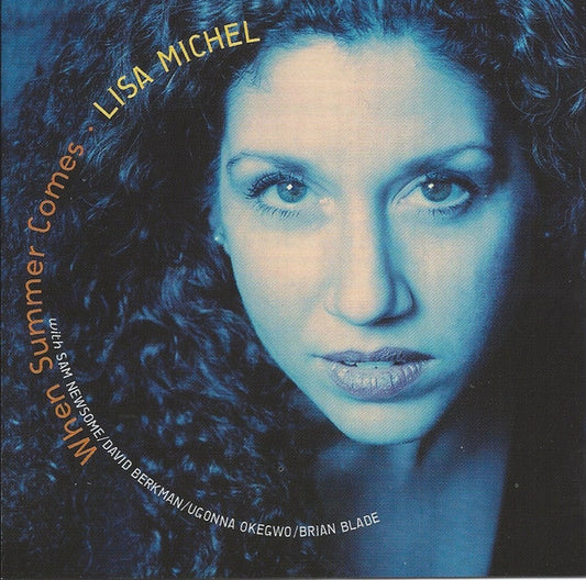 MICHEL, LISA  - WHEN SUMMER COMES