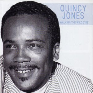 JONES, QUINCY - WALK ON THE WILD SIDE