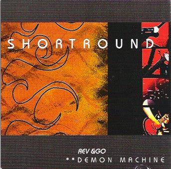SHORTROUND  - REV & GO DEMON MACHINE
