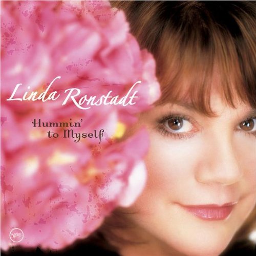 RONSTADT, LINDA - HUMMIN' TO MYSELF