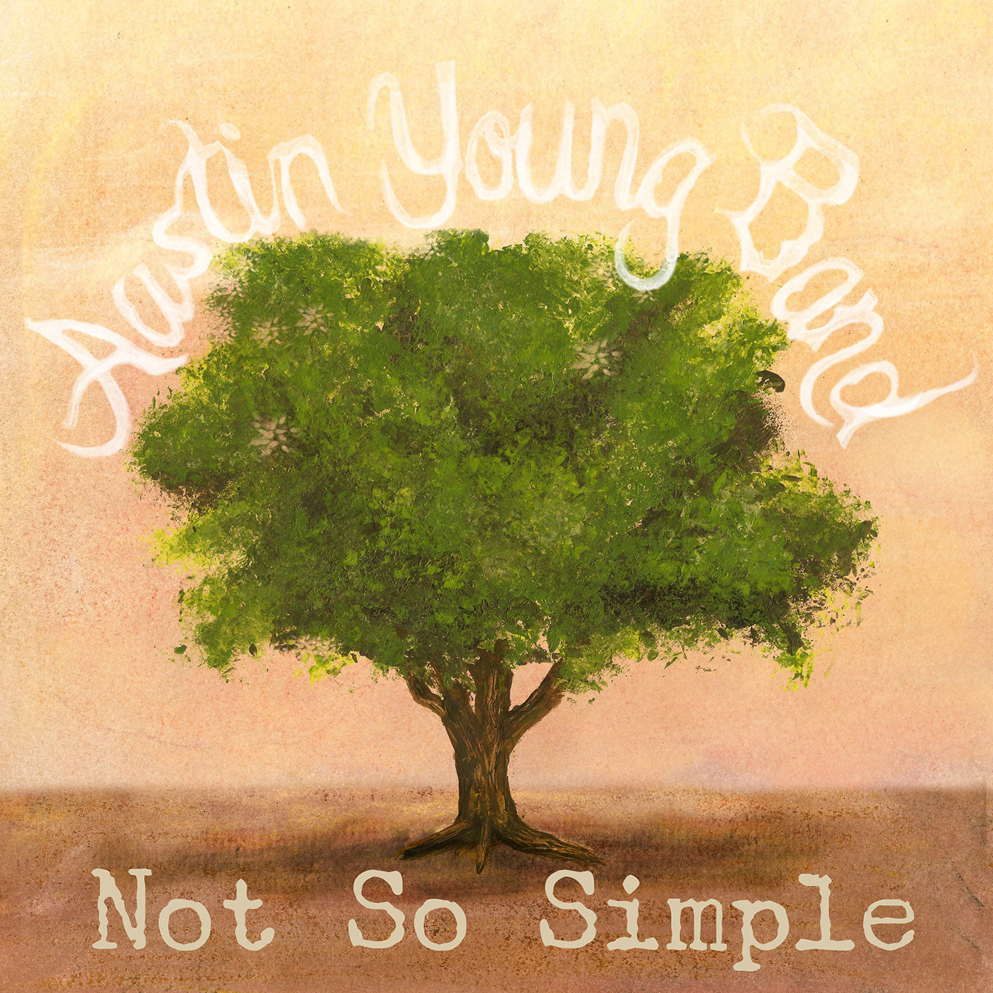 YOUNG, AUSTIN BAND - NOT SO SIMPLE