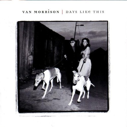 MORRISON, VAN - DAYS LIKE THIS