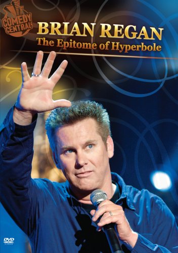 BRIAN REGAN: THE EPITOME OF HYPERBOLE
