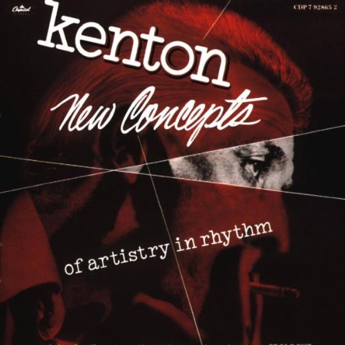 KENTON, STAN - CONCEPTS OF ARTISTRY IN RHYTHM