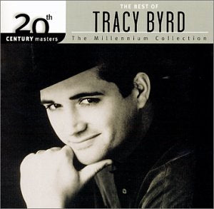 BYRD, TRACY - BEST OF: MILLENNIUM COLLECTION - 20TH CENTURY MASTERS