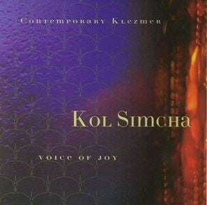 KOL SIMCHA  - VOICE OF JOY