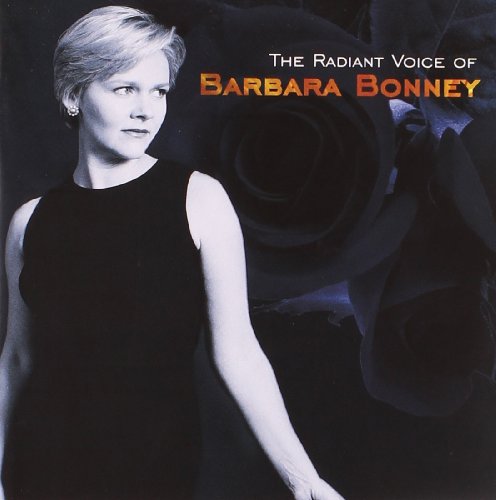 BARBARA BONNEY - THE RADIANT VOICE OF BARBARA BONNEY