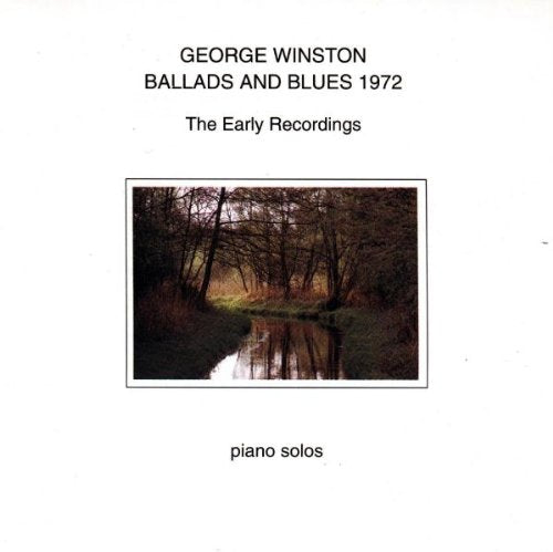 WINSTON, GEORGE - BALLADS & BLUES, 1972