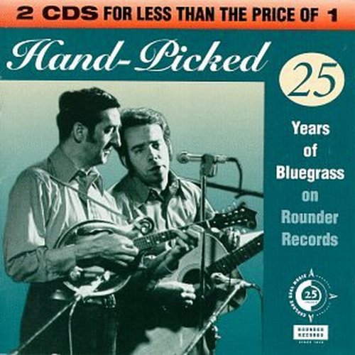 VARIOUS ARTISTS - HAND-PICKED: 25 YEARS OF BLUEGRASS ON ROUNDER RECORDS