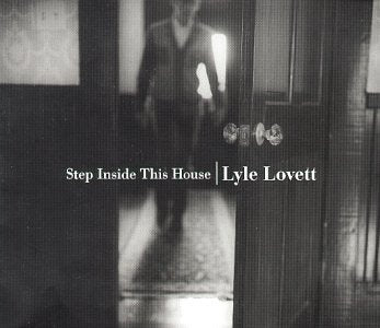 LOVETT, LYLE - STEP INSIDE THIS HOUSE