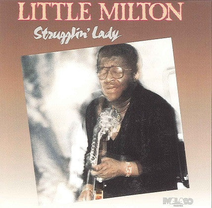 LITTLE MILTON  - STRUGGLIN' LADY